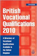 British Vocational Qualifications: A Directory of Vocational Qualifications Available in the United Kingdom