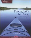 From Java to Ruby: Things Every Manager Should Know (The Facets of Ruby Series)