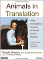 Animals in Translation: Using the Mysteries of Autism to Decode Animal Behavior