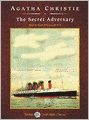 The Secret Adversary (Tommy and Tuppence Series)