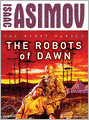 The Robots of Dawn (The Robot Series)