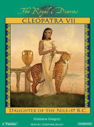 Cleopatra VII: Daughter of the Nile, Egypt, 57 B. C.