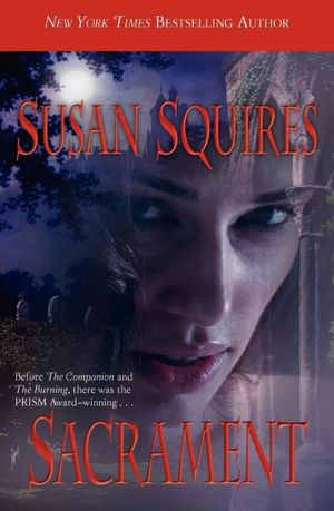 Sacrament by Susan Squires — 1/3/2012