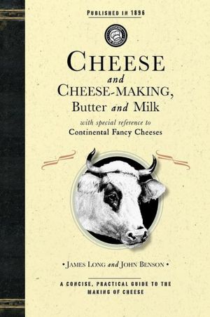 Cheese and Cheese-Making, Butter and Milk