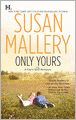 Only Yours (Fool's Gold Series #5)