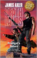 Prodigal's Return (Deathlands #100)