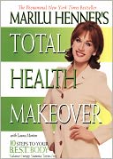 Marilu Henner's Total Health Makeover by Marilu Henner: NOOK Book Cover