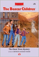 The Ghost Town Mystery (The Boxcar Children Series #71)