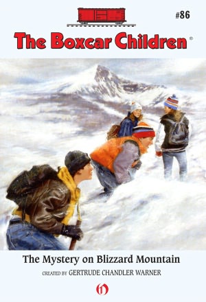The Mystery on Blizzard Mountain: The Boxcar Children Mysteries