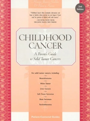Childhood Cancer: A Parent's Guide to Solid Tumor Cancers