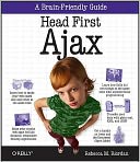 Head First Ajax (Head First Series)