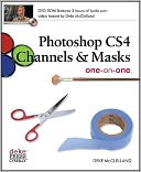 Photoshop CS4 Channels & Masks One-on-One