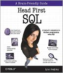 Head First SQL: Your Brain on SQL -- A Learner's Guide