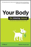 Your Body: The Missing Manual