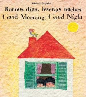 Good Morning Good Night/Buenos dias, buenos noches