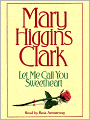 Let Me Call You Sweetheart