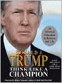 Think Like a Champion: An Informal Education in Business and Life