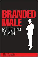 Branded Male: Marketing to Men