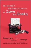 World's Shortest Stories of Love and Death