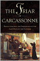 The Friar of Carcassonne: Revolt Against the Inquisition in the Last Days of the Cathars
