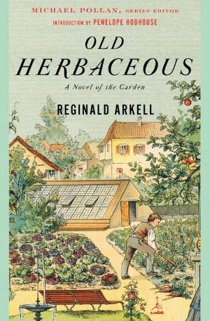 Old Herbaceous: A Novel of the Garden (Modern Library Gardening Series)