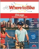 download Where to Bike Chicago : Best Biking in City and Suburbs book