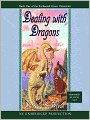 Dealing with Dragons (Enchanted Forest Chronicles Series #1)