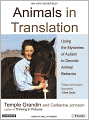 Animals in Translation: Using the Mysteries of Autism to Decode Animal Behavior