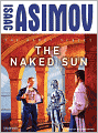 The Naked Sun (The Robot Series)