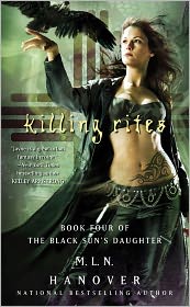 Killing Rites (Black Son's Daughter Series #4) by M. L. N. Hanover: Book Cover