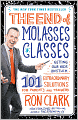 The End of Molasses Classes: Getting Our Kids Unstuck--101 Extraordinary Solutions for Parents and Teachers