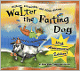 Walter the Farting Dog (Walter the Farting Dog Series #1)
