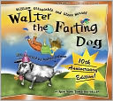 Walter the Farting Dog (Walter the Farting Dog Series #1)