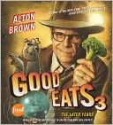 Good Eats 3: The Later Years
