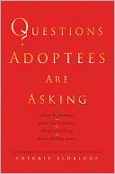 Questions Adoptees Are Asking by Sherrie Eldridge: Book Cover