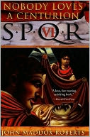 SPQR VI: Nobody Loves a Centurion