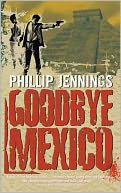 Goodbye Mexico