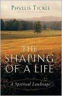 The Shaping of a Life: A Spiritual Landscape
