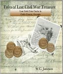 Tales of Lost Civil War Treasure - Lost Gold Coin Cache in Cobb County, Georgia