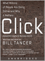 Click: What Millions of People Are Doing Online and Why it Matters