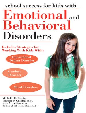 School Success for Kids With Emotional and Behavioral Disorders