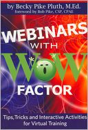 Webinars with WOW Factor: Tips, Tricks and Interactivities for Virtual Training