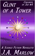 Glint of a Tower (Children of Jad #4)