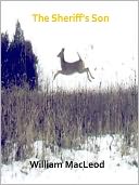 The Sheriff's Son w/ Direct link technology (A Western Adventure Story)