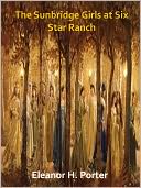 The Sunbridge Girls at Six Star Ranch w/ Direct link technology (A Classic Western Tale)