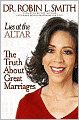 Lies at the Altar: The Truth About Great Marriages