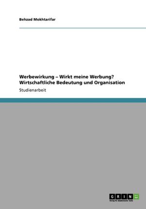 Werbewirkung Wirkt Meine Werbung? Wirtschaftliche Bedeutung Und Organisation