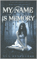 My Name Is Memory