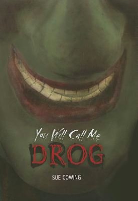 You Will Call Me Drog