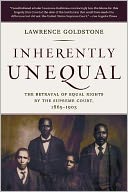 Inherently Unequal: The Betrayal of Equal Rights by the Supreme Court, 1865-1903